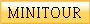 MINITOUR